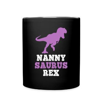 Nanny-Saurus Rex Dino Dinosaur NannySaurus Funny - Full Colour Mug - black - Front