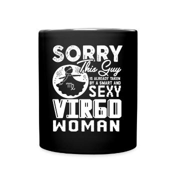 Virgo Taken By Smart And Sexy Virgo Woman - Full Colour Mug - black - Front