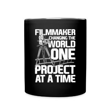 Filmmaker Changing The World One Project At A Tim - Tasse einfarbig - Schwarz - Vorne