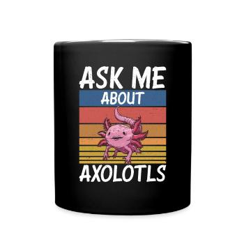 Axolotl Liebhaber Geschenke - Tasse einfarbig - Schwarz - Vorne