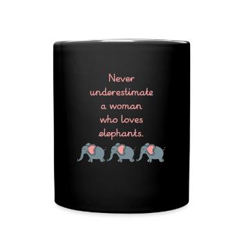 Ne sous-estimez jamais une femme qui aime les éléphants - Mug uni - noir - Devant