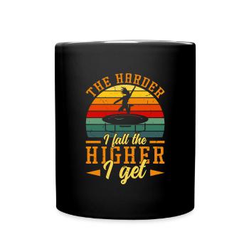 The harder I fall the higher I get - Tasse einfarbig - Schwarz - Vorne