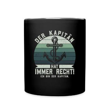 Der Kapitän hat immer Recht - Anker Skipper - Tasse einfarbig - Schwarz - Vorne