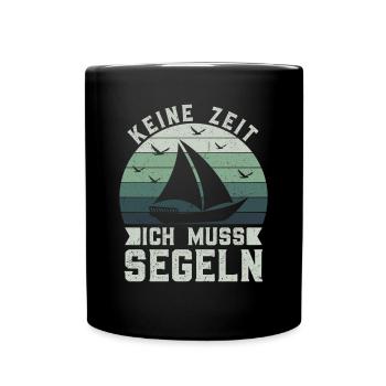 Retro Keine Zeit Ich Muss Segeln - Boot Skipper - Tasse einfarbig - Schwarz - Vorne