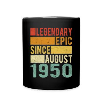 Birthday: August 1950 Legendary Epic - Full Colour Mug - black - Front