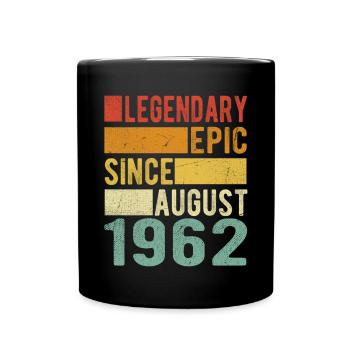 Birthday: August 1962 Legendary Epic - Full Colour Mug - black - Front