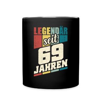 69. Geburtstag Legendär Seit 69 Jahren Legende 69 - Tasse einfarbig - Schwarz - Vorne