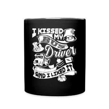 Bus Driver I Kissed My Bus Driver And I Like It - Full Colour Mug - black - Front