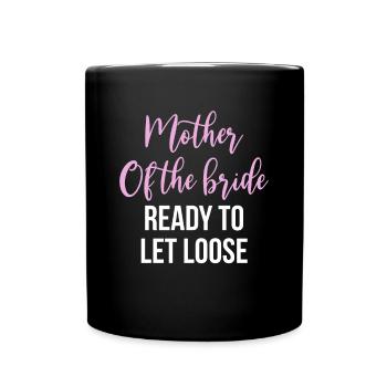 Brides Mom Mother Of The Bride Brautmutter Shirt - Tasse einfarbig - Schwarz - Vorne