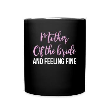 Brides Mom Mother Of The Bride Brautmutter Shirt - Tasse einfarbig - Schwarz - Vorne