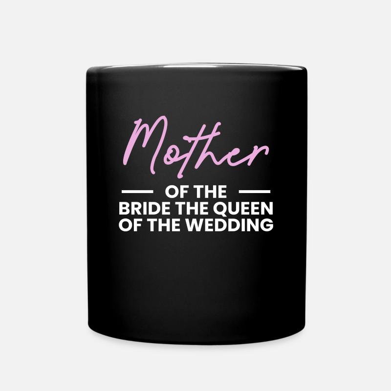 Brides Mom Mother Of The Bride Brautmutter Shirt - Tasse einfarbig - Schwarz