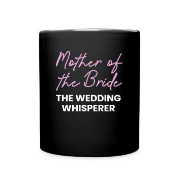 Brides Mom Mother Of The Bride Brautmutter Shirt - Tasse einfarbig - Schwarz - Vorne