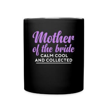Brides Mom Mother Of The Bride Brautmutter Shirt - Tasse einfarbig - Schwarz - Vorne