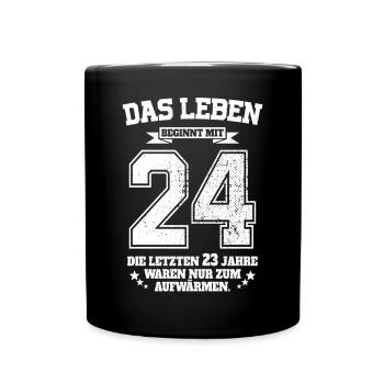 24. Geburtstag Geschenk Das Leben Beginnt Mit 24 - Tasse einfarbig - Schwarz - Vorne