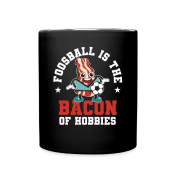 Table Soccer Player Cute Foosball Is The Bacon Of - Full Colour Mug - black - Front