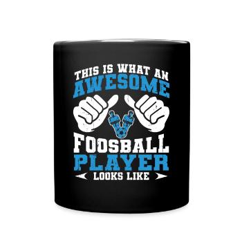 An Awesome Foosball Player Looks Like Funny Table - Tasse einfarbig - Schwarz - Vorne