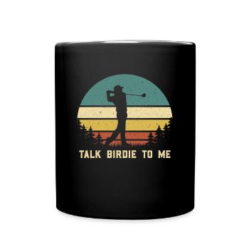 Retro Talk Birdie To Me - Golf Golfer Golfen - Full Colour Mug - black - Front