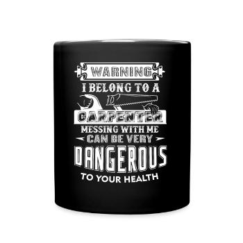 Carpenter I Belong To A Carpenter - Full Colour Mug - black - Front