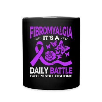 Fibromyalgie Es Ist Ein Täglicher Kampf, Aber Ich - Tasse einfarbig - Schwarz - Vorne