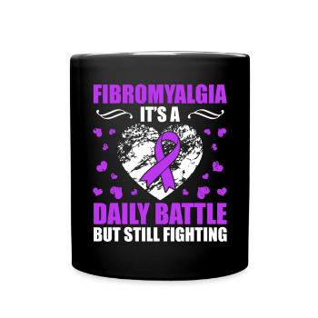 Fibromyalgie Es Ist Ein Täglicher Kampf, Aber Ich - Tasse einfarbig - Schwarz - Vorne
