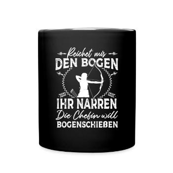 Reichet mir den Bogen Chefin will Bogenschießen - Tasse einfarbig - Schwarz - Vorne