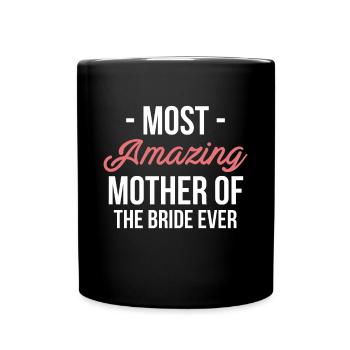 Brides Mom Mother Of The Bride Mutter Der Braut - Tasse einfarbig - Schwarz - Vorne