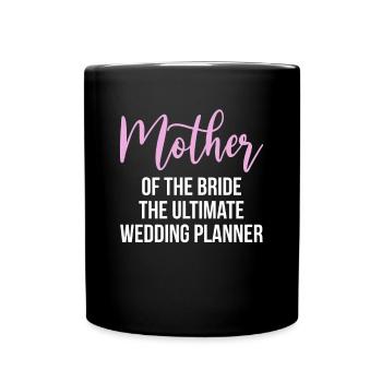 Brides Mom Mother Of The Bride Mutter Der Braut - Tasse einfarbig - Schwarz - Vorne
