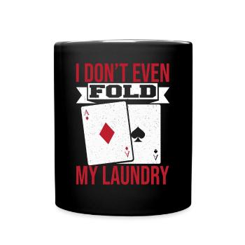 Aces Spades Poker Game Card Je ne plie même pas mon L - Mug uni - noir - Devant