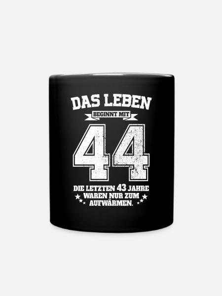 44. Geburtstag Geschenk Das Leben Beginnt Mit 44 - Tasse einfarbig - Schwarz