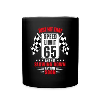 65e anniversaire Panneau de limitation de vitesse 65 ans drôle - Mug uni - noir - Devant