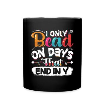 Je ne perle que les jours qui se terminent par y - Mug uni - noir - Devant