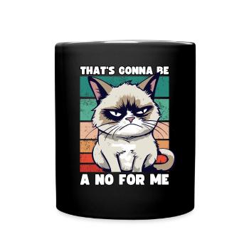 Grump Cat: That's going to Be A No For Me - Sarcasm - Full Colour Mug - black - Front