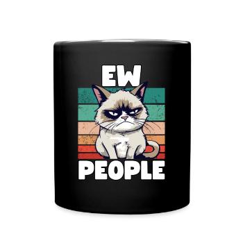 Sarcastic Grump Cat Ew, People Funny Saying - Full Colour Mug - black - Front