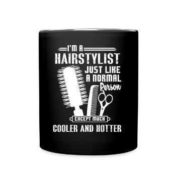 Hair Stylist Hotter And Cooler Hair Stylist - Full Colour Mug - black - Front