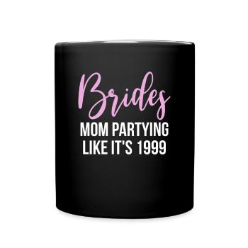 Brides Mom Mother Of The Bride Brautmutter Shirt - Tasse einfarbig - Schwarz - Vorne