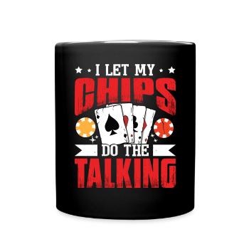 Je laisse mes jetons parler - Mug uni - noir - Devant