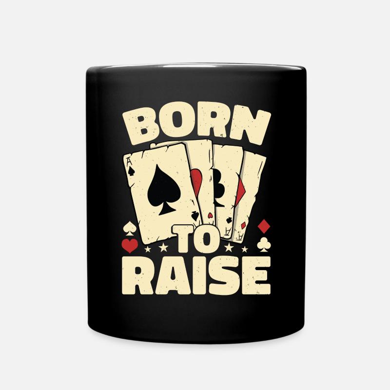 Geboren, um einen Pokerspieler zu erziehen - Tasse einfarbig - Schwarz