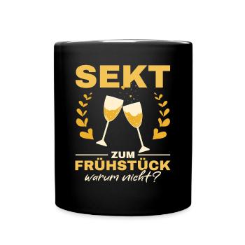 Sekt zum Frühstück? Warum nicht! Mädelsabend - Tasse einfarbig - Schwarz - Vorne