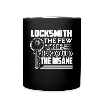 Locksmith Locksmith The Few The Proud The Insane - Full Colour Mug - black - Front