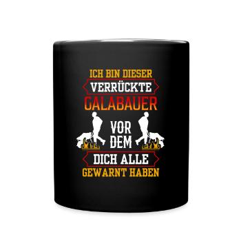 Verrückter Galabauer Landschaftsbauer Gärtner - Tasse einfarbig - Schwarz - Vorne