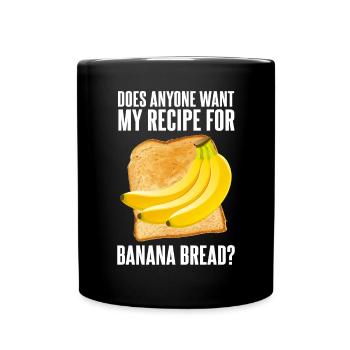 Funny Banana Bread - Full Colour Mug - black - Front