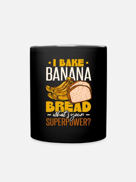 Ich backe Bananenbrot - Tasse einfarbig - Schwarz