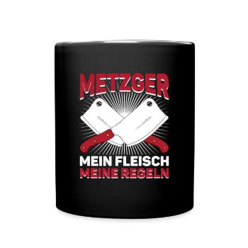Metzger Metzgerei Mein Fleisch meine Regeln - Tasse einfarbig - Schwarz - Vorne