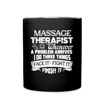Massage Therapist Massage Therapist Solves Problem - Full Colour Mug - black - Front