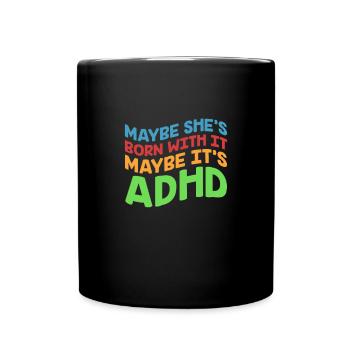ADHS ADHD Aufmerksamkeit Defizit Geschenk - Tasse einfarbig - Schwarz - Vorne