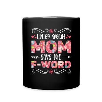 Every great mom - Full Colour Mug - black - Front