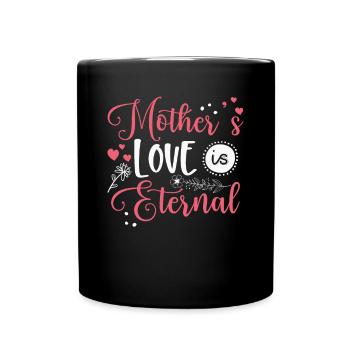 L’amour de la mère est éternel - Mug uni - noir - Devant