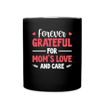Dankbar Für Mamas Liebe - Tasse einfarbig - Schwarz - Vorne