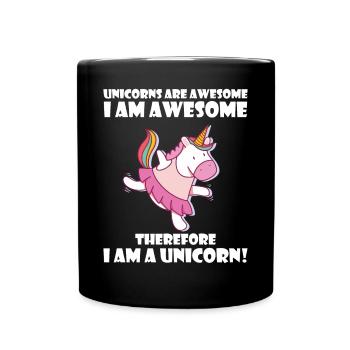 Unicorns are awesome, I am awesome - Tasse einfarbig - Schwarz - Vorne