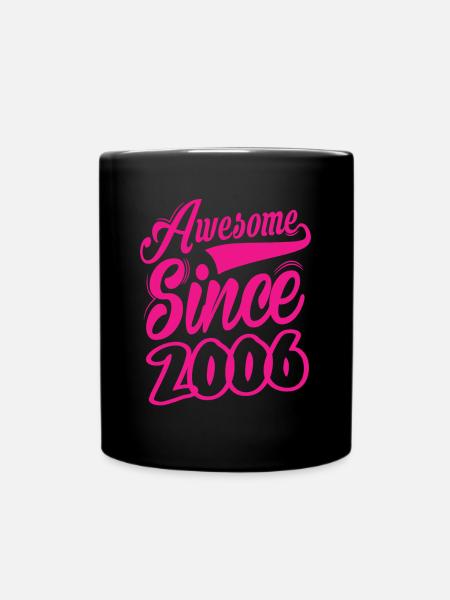 Awesome Since 2006 - Full Colour Mug - black
